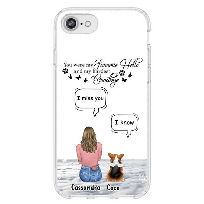 Personalized Pet Phone Case - Upto 4 Pets - Gift Idea For Couple/Dog/Cat Lover - You Were My Favorite Hello And My Hardest Goodbye - Case For iPhone/Samsung