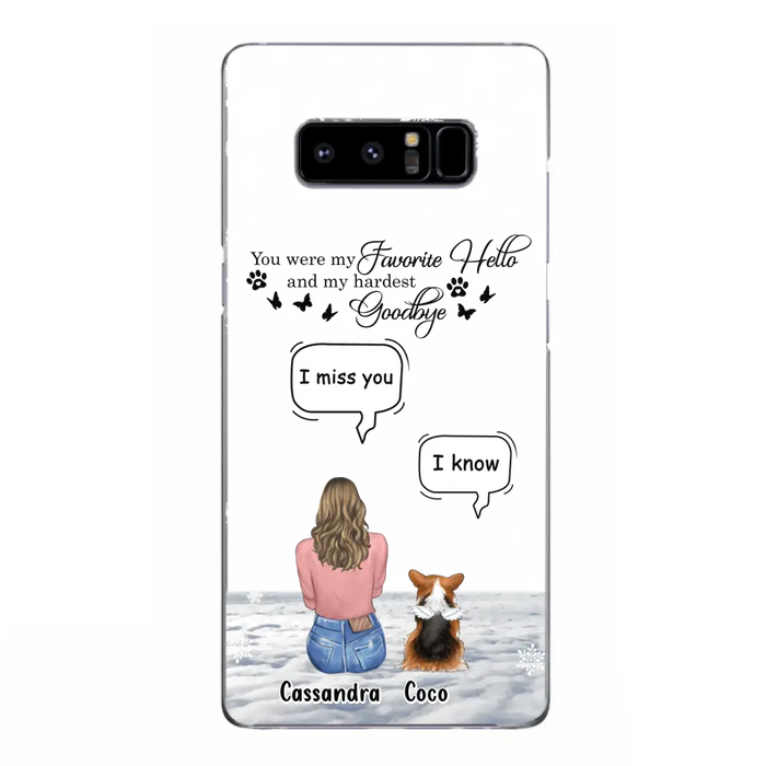 Personalized Pet Phone Case - Upto 4 Pets - Gift Idea For Couple/Dog/Cat Lover - You Were My Favorite Hello And My Hardest Goodbye - Case For iPhone/Samsung