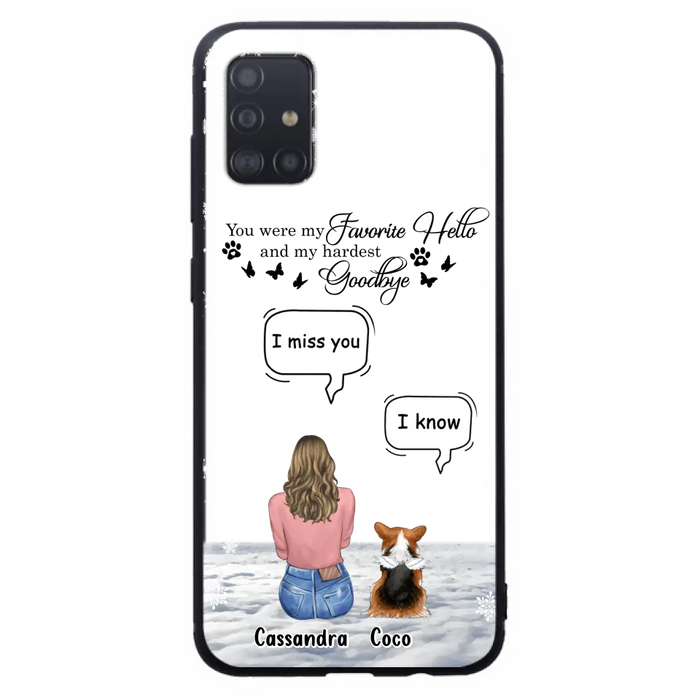 Personalized Pet Phone Case - Upto 4 Pets - Gift Idea For Couple/Dog/Cat Lover - You Were My Favorite Hello And My Hardest Goodbye - Case For iPhone/Samsung