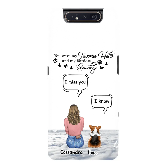 Personalized Pet Phone Case - Upto 4 Pets - Gift Idea For Couple/Dog/Cat Lover - You Were My Favorite Hello And My Hardest Goodbye - Case For iPhone/Samsung