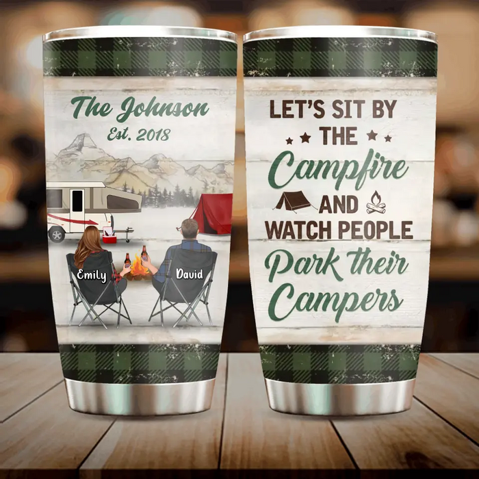 Custom Personalized Camping Tumbler - Couple/Parents With Upto 3 Kids And 3 Pets - Gift Idea For Couple/ Family/ Camping Lover - Let's Sit By The Campfire And Watch People Park Their Campers