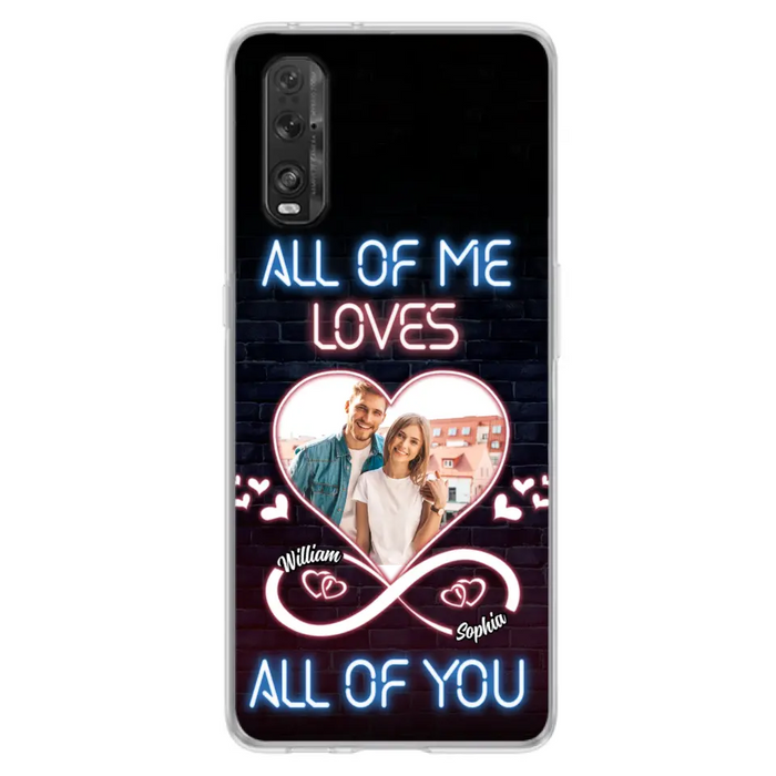 Custom Personalized Couple Photo Phone Case - Christmas Gift Idea For Couple/ Him/ Her - All Of Me Loves All Of You - Case For Oppo/Xiaomi/Huawei