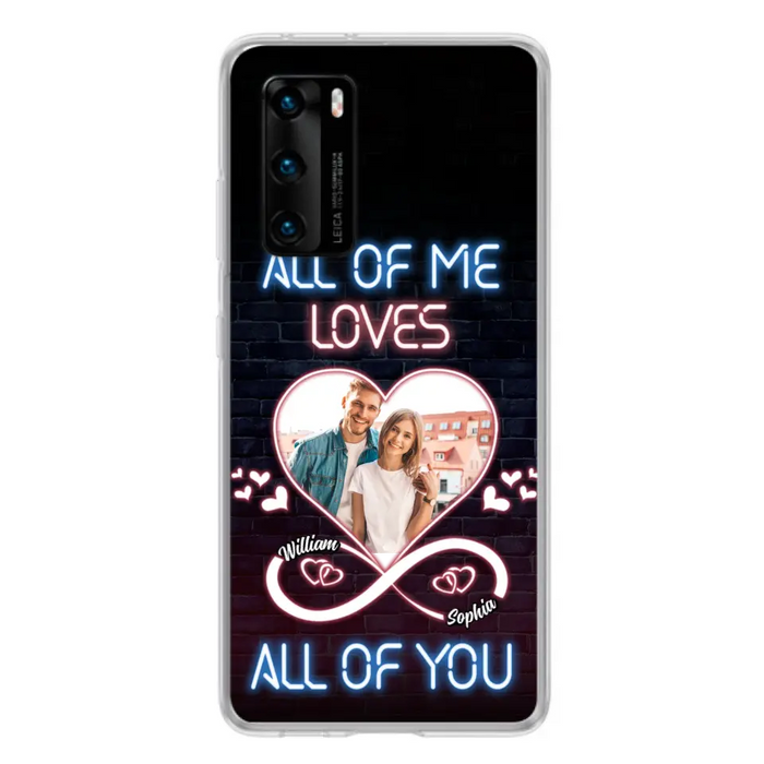 Custom Personalized Couple Photo Phone Case - Christmas Gift Idea For Couple/ Him/ Her - All Of Me Loves All Of You - Case For Oppo/Xiaomi/Huawei