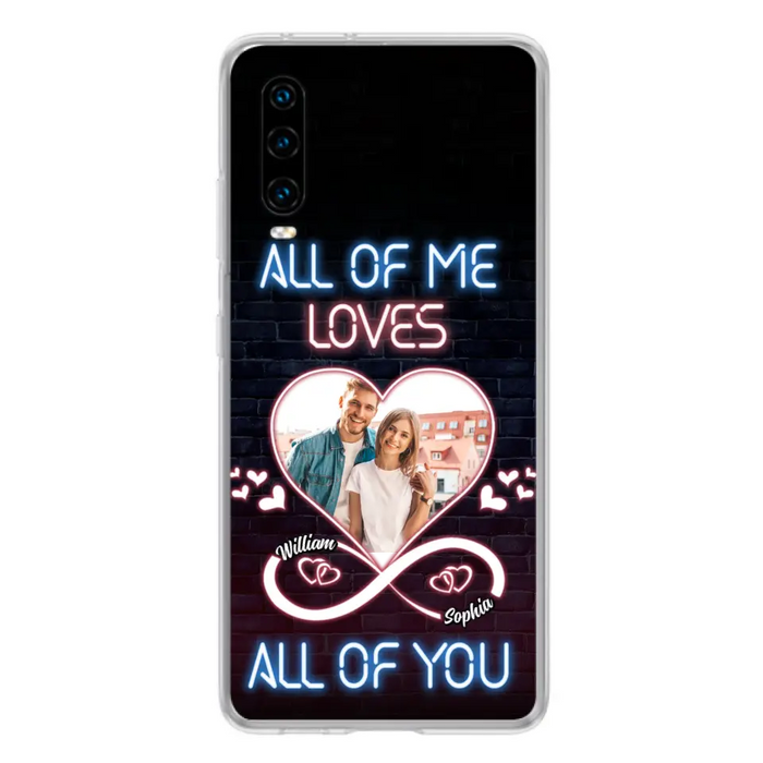 Custom Personalized Couple Photo Phone Case - Christmas Gift Idea For Couple/ Him/ Her - All Of Me Loves All Of You - Case For Oppo/Xiaomi/Huawei