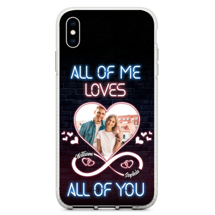 Custom Personalized Couple Photo Phone Case - Christmas Gift Idea For Couple/ Him/ Her - All Of Me Loves All Of You - Case For iPhone/Samsung