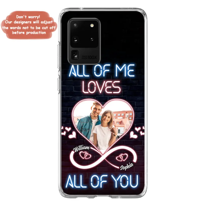 Custom Personalized Couple Photo Phone Case - Christmas Gift Idea For Couple/ Him/ Her - All Of Me Loves All Of You - Case For iPhone/Samsung