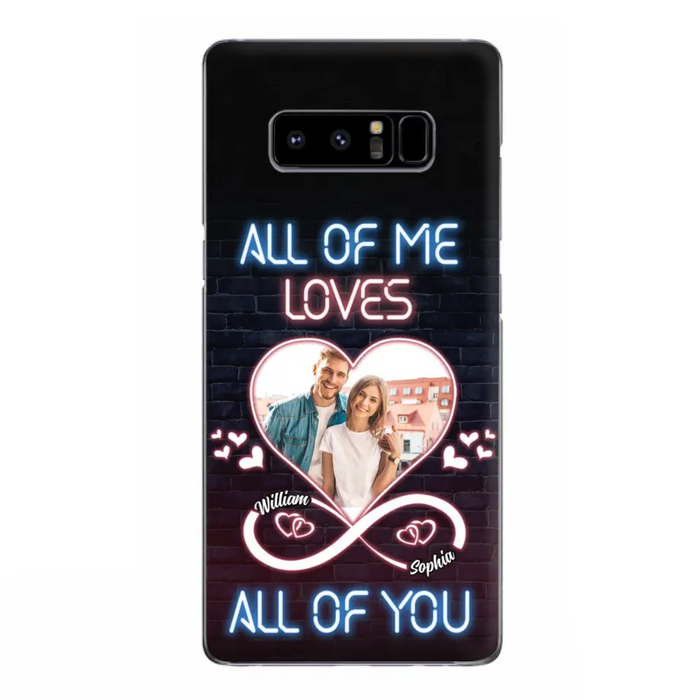 Custom Personalized Couple Photo Phone Case - Christmas Gift Idea For Couple/ Him/ Her - All Of Me Loves All Of You - Case For iPhone/Samsung