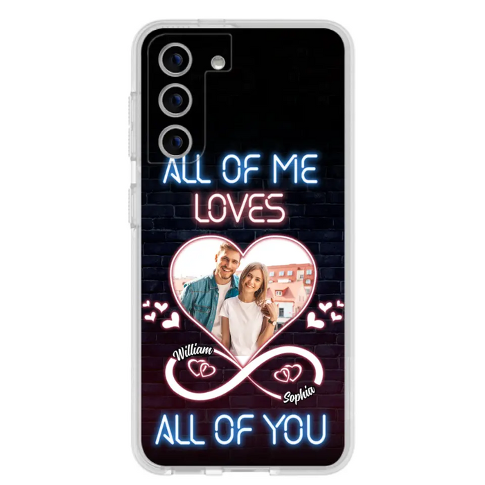 Custom Personalized Couple Photo Phone Case - Christmas Gift Idea For Couple/ Him/ Her - All Of Me Loves All Of You - Case For iPhone/Samsung