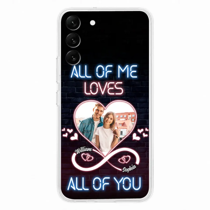 Custom Personalized Couple Photo Phone Case - Christmas Gift Idea For Couple/ Him/ Her - All Of Me Loves All Of You - Case For iPhone/Samsung