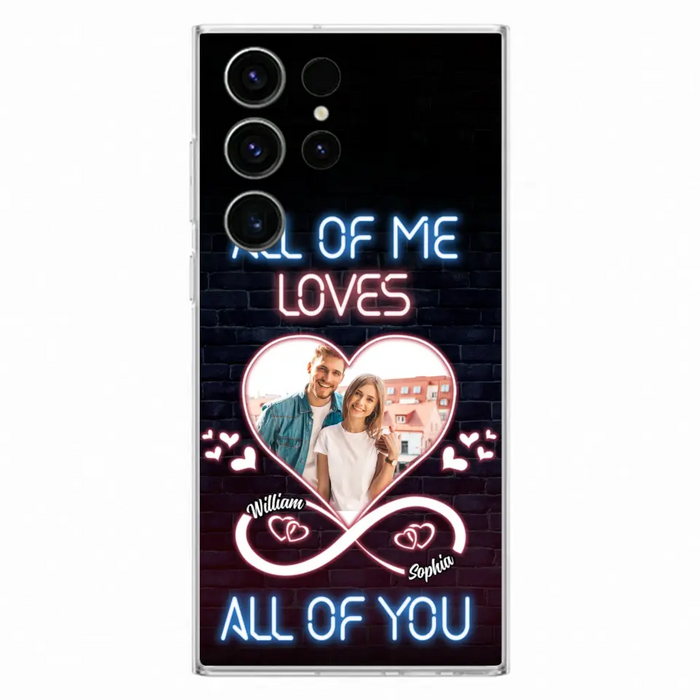 Custom Personalized Couple Photo Phone Case - Christmas Gift Idea For Couple/ Him/ Her - All Of Me Loves All Of You - Case For iPhone/Samsung