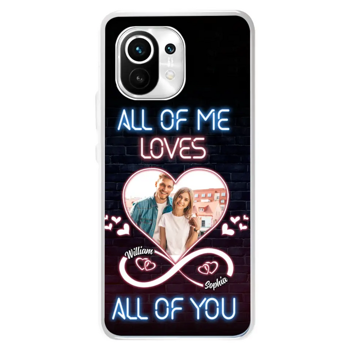 Custom Personalized Couple Photo Phone Case - Christmas Gift Idea For Couple/ Him/ Her - All Of Me Loves All Of You - Case For Oppo/Xiaomi/Huawei