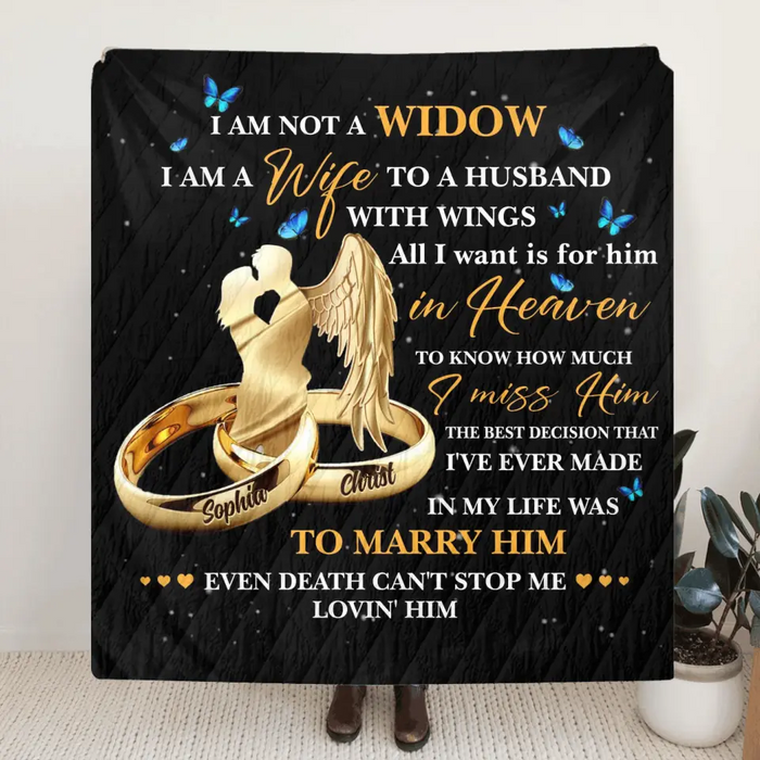 Custom Personalized Couple Rings Fleece/ Quilt Blanket - Memorial Gift Idea For Loss Husband - I Am Not A Widow I Am A Wife To A Husband With Wings