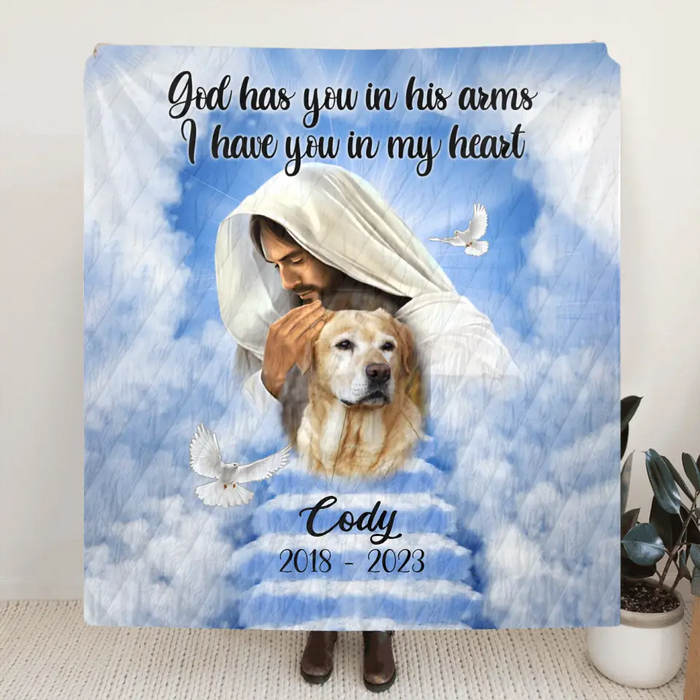 Personalized Memorial Pet Quilt/Single Layer Fleece Blanket - Upload Photo - Memorial Gift Idea For Pet Owners - God Has You In His Arms I Have You In My Heart