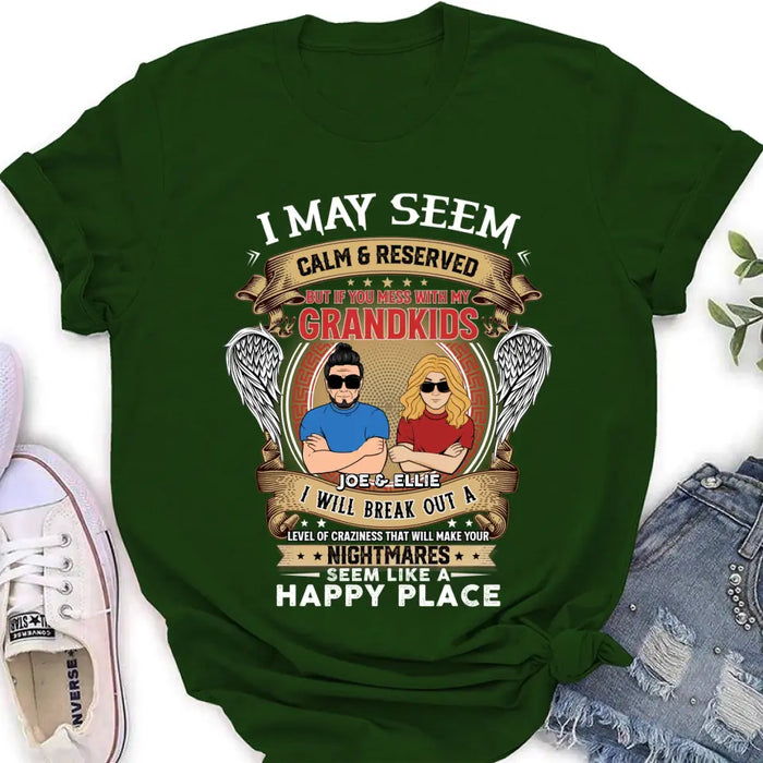 Personalized Grandpa Shirt/Hoodie - Gift Idea For Grandpa From Grandkids - I May Seem Calm & Reserved