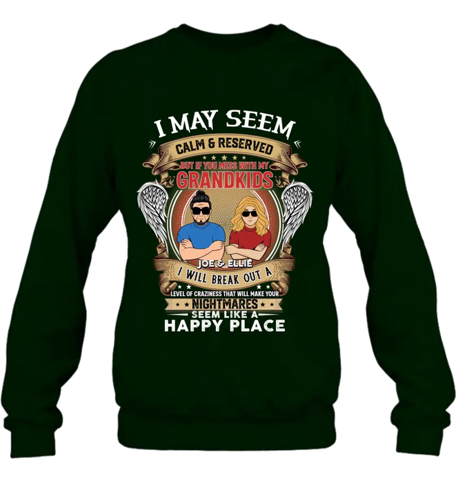 Personalized Grandpa Shirt/Hoodie - Gift Idea For Grandpa From Grandkids - I May Seem Calm & Reserved