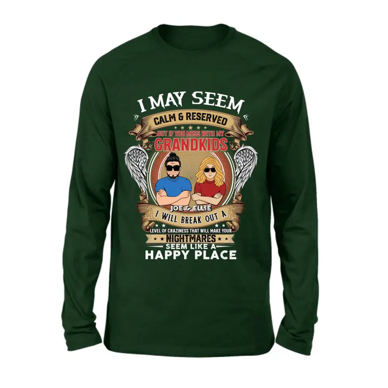 Personalized Grandpa Shirt/Hoodie - Gift Idea For Grandpa From Grandkids - I May Seem Calm & Reserved