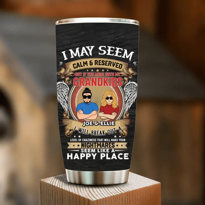 Custom Personalized Grandpa Tumbler - Christmas Gift Idea For Grandpa From Grandkids - I May Seem Calm & Reserved