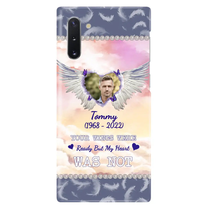 Custom Personalized Memorial Photo Phone Case - Memorial Gift Idea for Family - Your Wings Were Ready But My Heart Was Not - Case For iPhone/Samsung