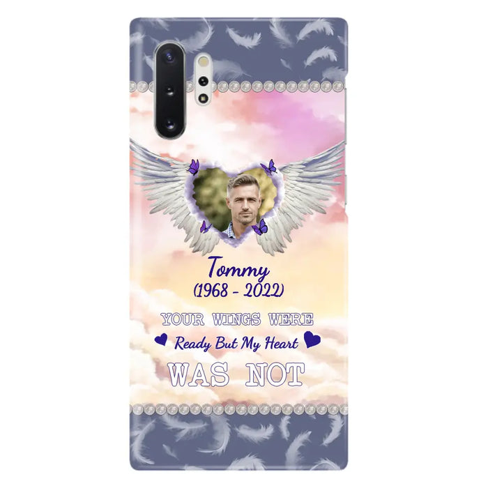 Custom Personalized Memorial Photo Phone Case - Memorial Gift Idea for Family - Your Wings Were Ready But My Heart Was Not - Case For iPhone/Samsung