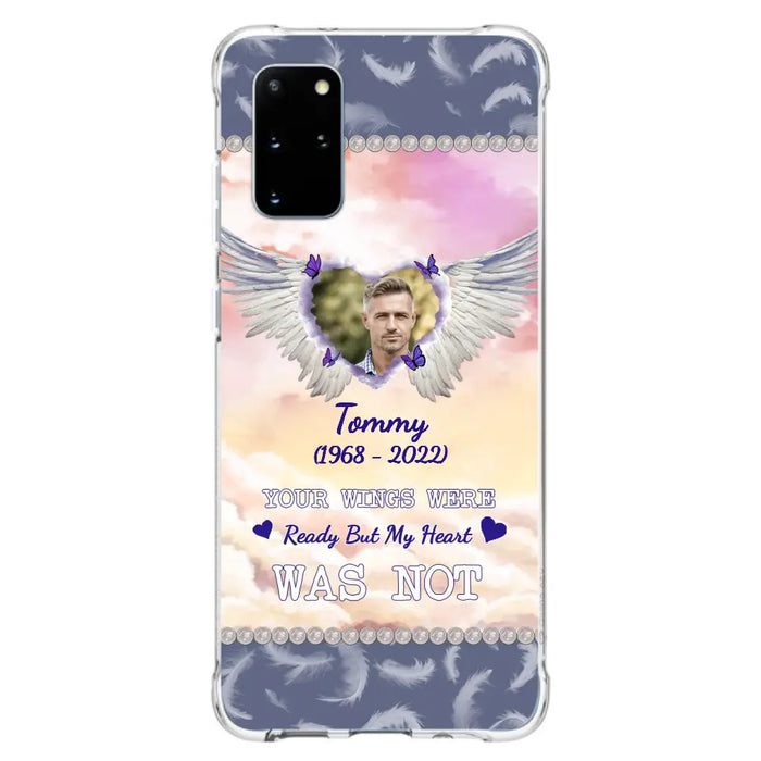 Custom Personalized Memorial Photo Phone Case - Memorial Gift Idea for Family - Your Wings Were Ready But My Heart Was Not - Case For iPhone/Samsung