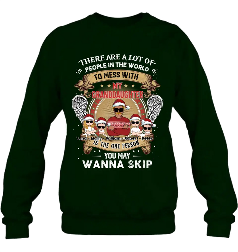 Personalized Grandpa Shirt/Hoodie - Christmas Gift Idea For Grandpa From Grandkids - Up to 4 Grandkids - You May Wanna Skip