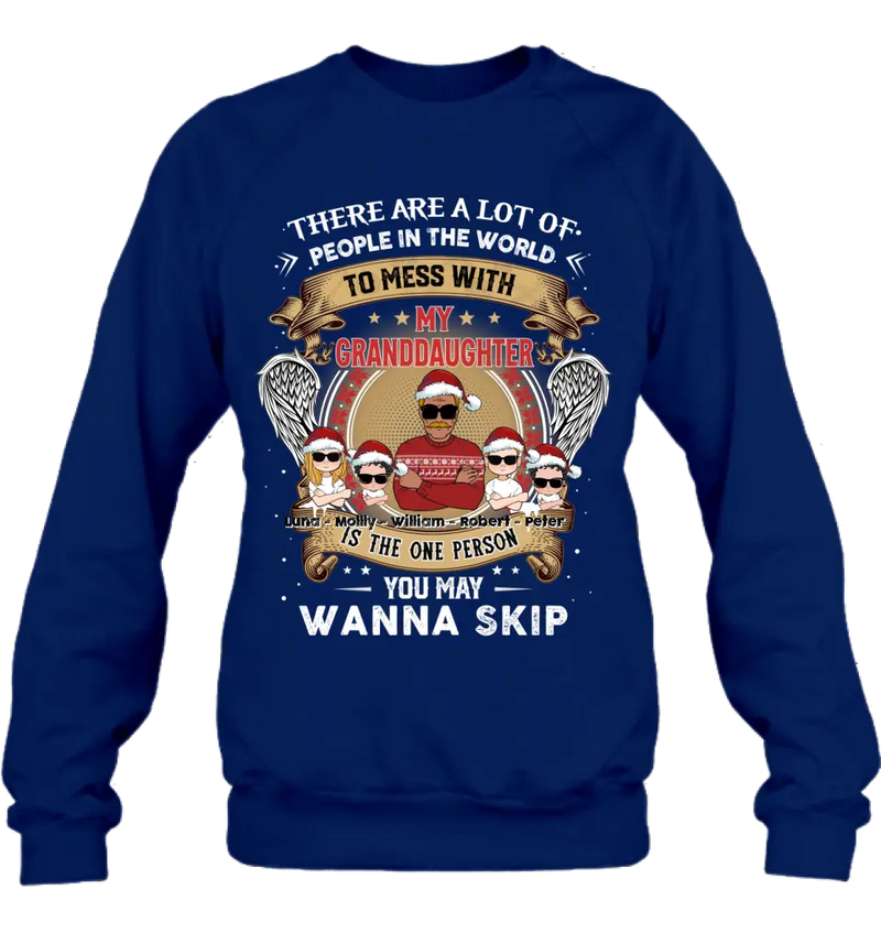 Personalized Grandpa Shirt/Hoodie - Christmas Gift Idea For Grandpa From Grandkids - Up to 4 Grandkids - You May Wanna Skip