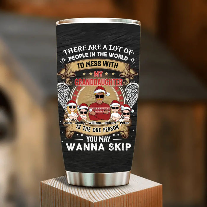 Custom Personalized Grandpa Tumbler - Christmas Gift Idea For Grandpa From Grandkids - Upto 4 Grandkids - You May Wanna Skip