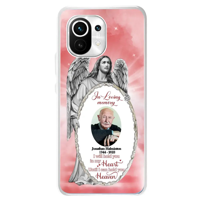 Custom Personalized Jesus Christ Memorial Photo Phone Case - Memorial Gift Idea For Family Member - I Will Hold You in My Heart Until I Can Hold You in Heaven - Case For Xiaomi/ Oppo/ Huawei