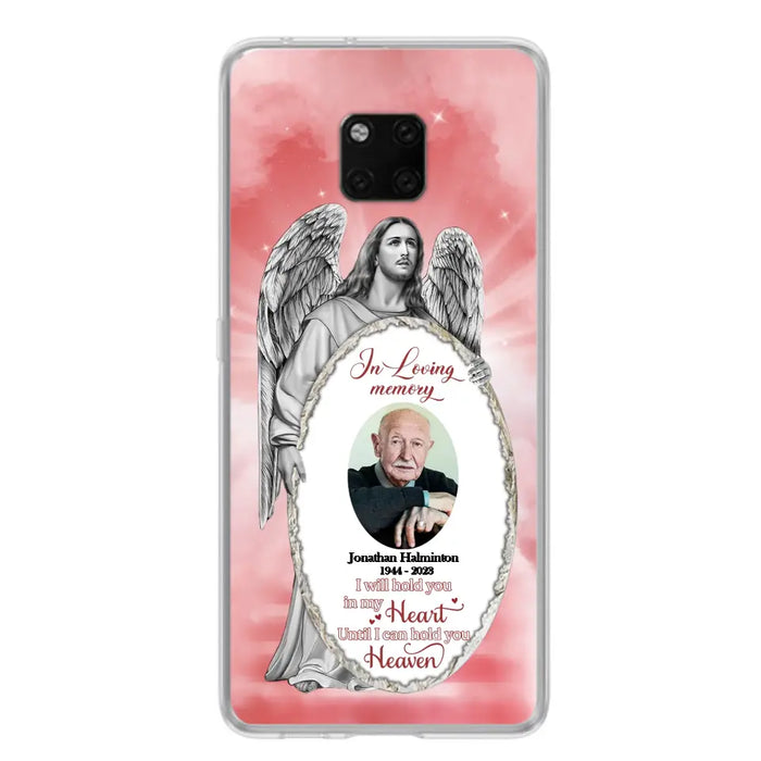 Custom Personalized Jesus Christ Memorial Photo Phone Case - Memorial Gift Idea For Family Member - I Will Hold You in My Heart Until I Can Hold You in Heaven - Case For Xiaomi/ Oppo/ Huawei