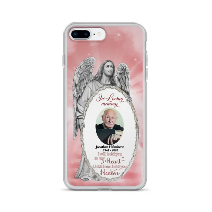 Custom Personalized Jesus Christ Memorial Photo Phone Case - Memorial Gift Idea For Family Member - I Will Hold You in My Heart Until I Can Hold You in Heaven - Case For iPhone/Samsung