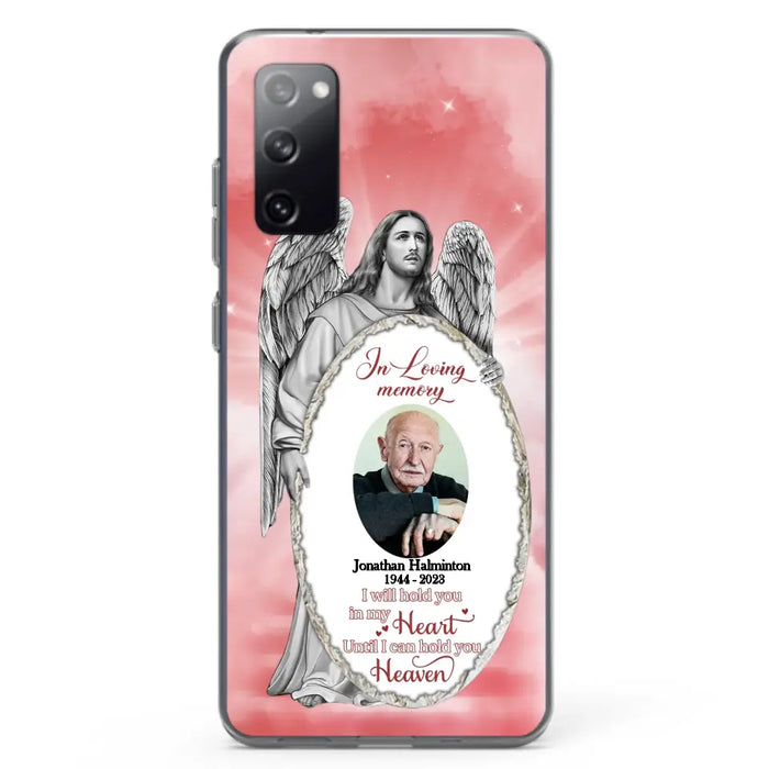 Custom Personalized Jesus Christ Memorial Photo Phone Case - Memorial Gift Idea For Family Member - I Will Hold You in My Heart Until I Can Hold You in Heaven - Case For iPhone/Samsung