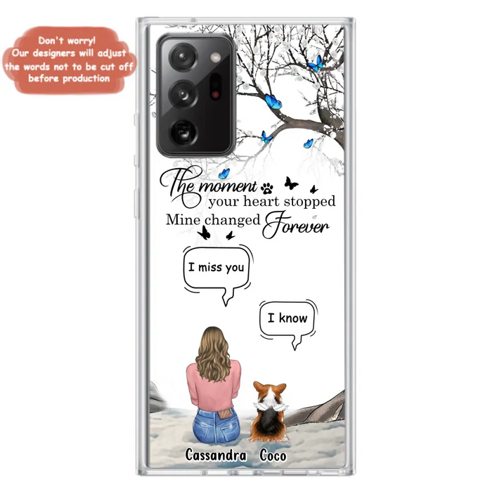 Personalized Pet Phone Case - Upto 4 Pets - Gift Idea For Couple/Dog/Cat Lover - The Moment Your Heart Stopped Mine Changed Forever - Case For iPhone/Samsung