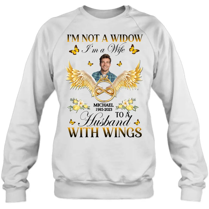 Custom Personalized Memorial Husband Shirt/ Hoodie - Memorial Gift Idea - I'm Not A Widow I'm A Wife To A Husband With Wings