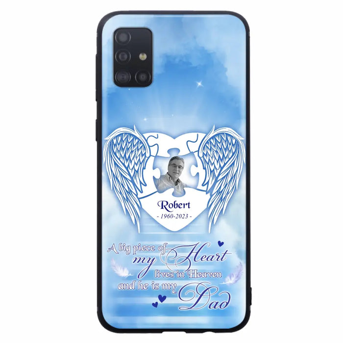 Custom Personalized Memorial Photo Phone Case - Memorial Gift Idea For Family - A Big Piece Of My Heart Lives In Heaven And He Is My Dad - Case For iPhone/Samsung