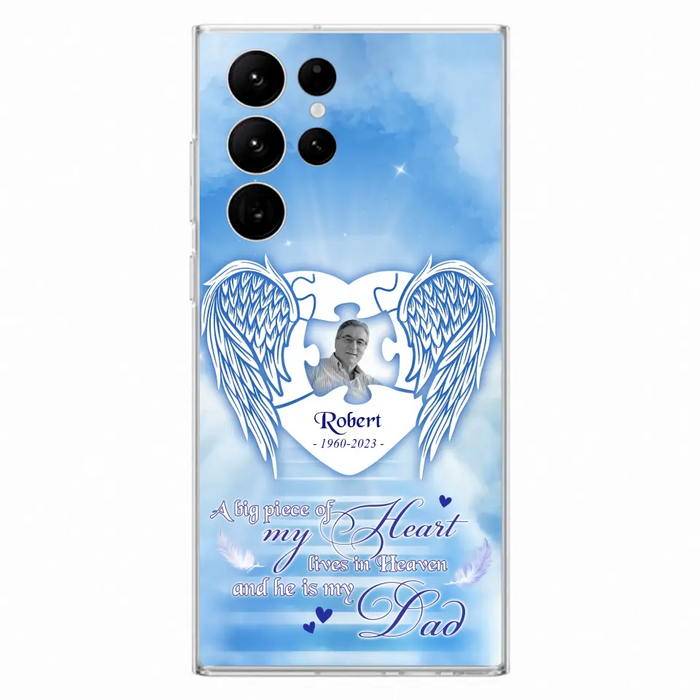 Custom Personalized Memorial Photo Phone Case - Memorial Gift Idea For Family - A Big Piece Of My Heart Lives In Heaven And He Is My Dad - Case For iPhone/Samsung