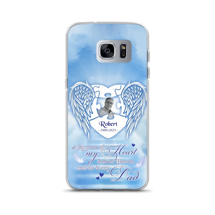 Custom Personalized Memorial Photo Phone Case - Memorial Gift Idea For Family - A Big Piece Of My Heart Lives In Heaven And He Is My Dad - Case For iPhone/Samsung