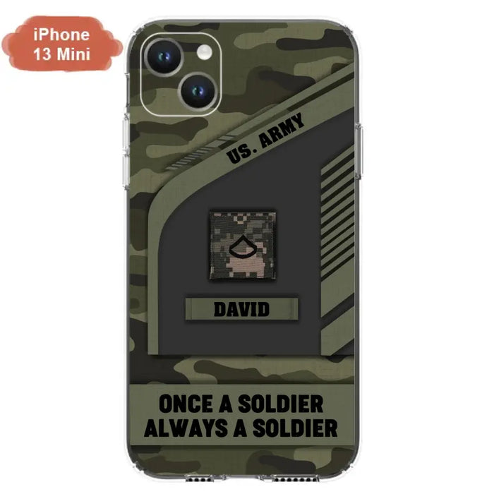 Custom Personalized Veteran Phone Case - Gift Idea For Veteran/Veterans Day - Once A Soldier Always A Soldier - Case for iPhone/Samsung