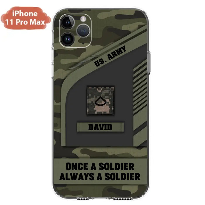 Custom Personalized Veteran Phone Case - Gift Idea For Veteran/Veterans Day - Once A Soldier Always A Soldier - Case for iPhone/Samsung