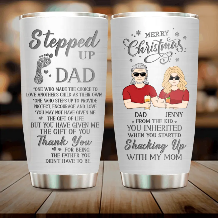 Custom Personalized Stepped Up Dad Tumbler - Gift Idea For Dad - Upto 3 Children - Merry Christmas From The Kid You Inherited