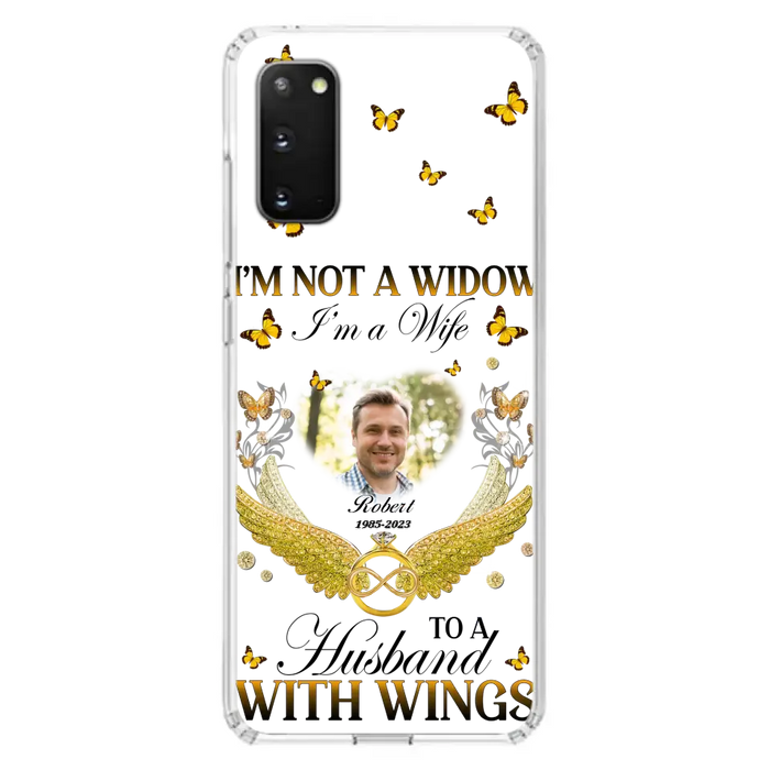 Custom Personalized Memorial Husband Phone Case -  Memorial Gift Idea - I'm Not A Widow I'm A Wife To A Husband With Wings - Case For iPhone And Samsung