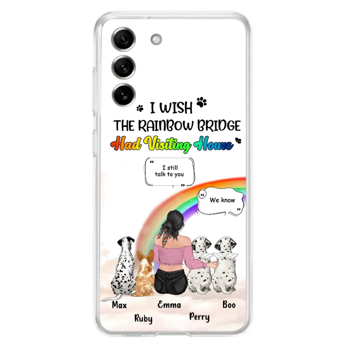 Personalized Pet Mom Phone Case - Upto 4 Pets - Memorial Gift Idea for Dog/Cat Lovers - I Wish The Rainbow Bridge Had Visiting Hours - Case for iPhone/Samsung