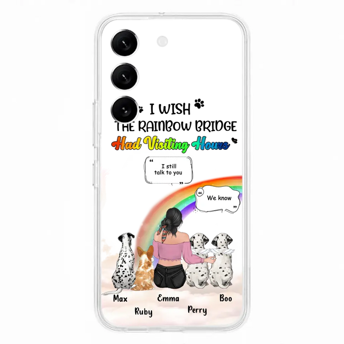 Personalized Pet Mom Phone Case - Upto 4 Pets - Memorial Gift Idea for Dog/Cat Lovers - I Wish The Rainbow Bridge Had Visiting Hours - Case for iPhone/Samsung