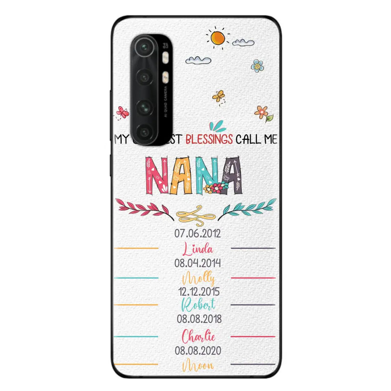 Personalized Grandma Phone Case - Gift Idea For Grandma - Up to 5 Grandkids - My Greatest Blessings Call Me Nana - Case For Oppo/Xiaomi/Huawei