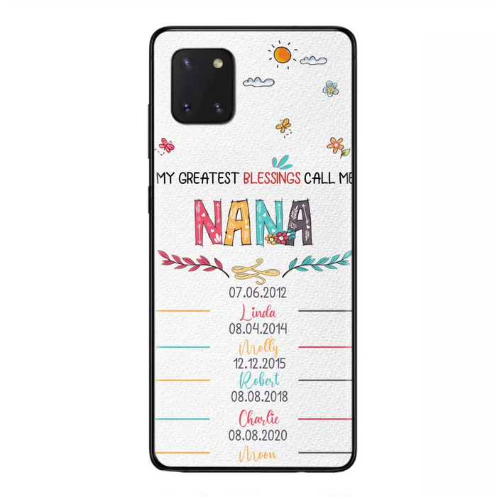 Personalized Grandma Phone Case - Gift Idea For Grandma - Upto 5 Grandkids - My Greatest Blessings Call Me Nana - Case For iPhone/Samsung