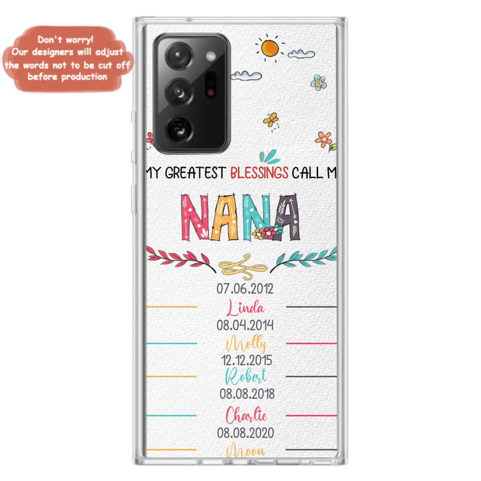 Personalized Grandma Phone Case - Gift Idea For Grandma - Upto 5 Grandkids - My Greatest Blessings Call Me Nana - Case For iPhone/Samsung