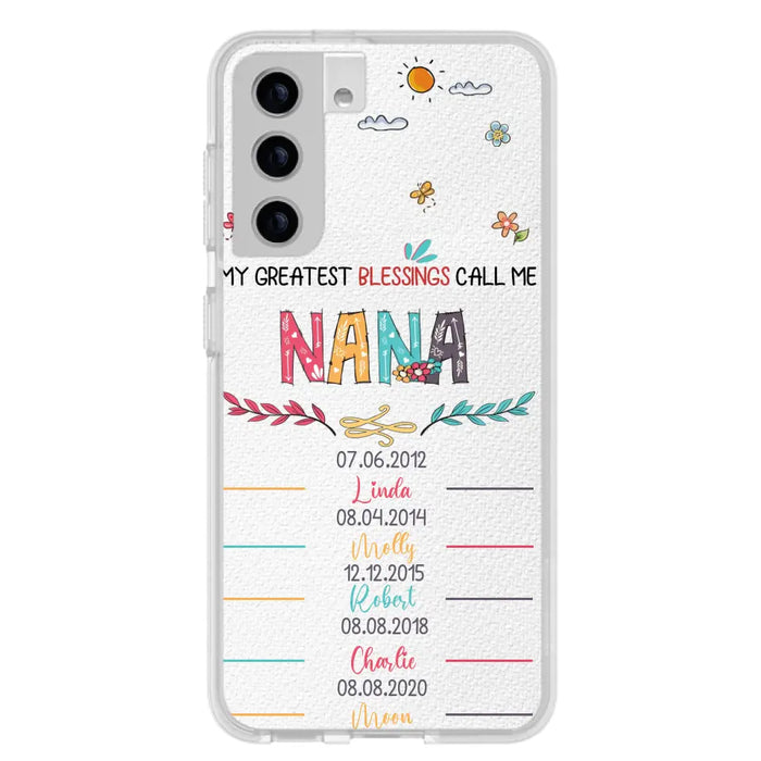 Personalized Grandma Phone Case - Gift Idea For Grandma - Upto 5 Grandkids - My Greatest Blessings Call Me Nana - Case For iPhone/Samsung