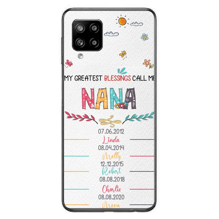 Personalized Grandma Phone Case - Gift Idea For Grandma - Upto 5 Grandkids - My Greatest Blessings Call Me Nana - Case For iPhone/Samsung