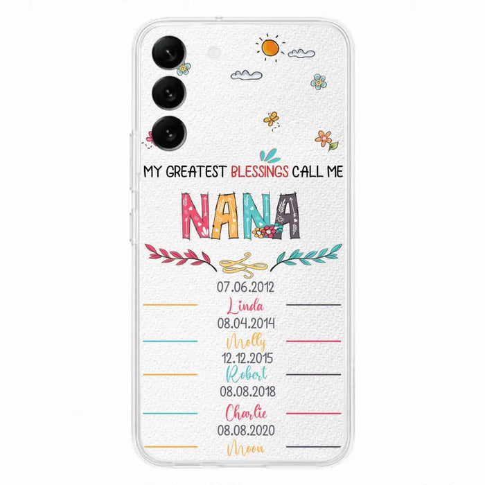 Personalized Grandma Phone Case - Gift Idea For Grandma - Upto 5 Grandkids - My Greatest Blessings Call Me Nana - Case For iPhone/Samsung