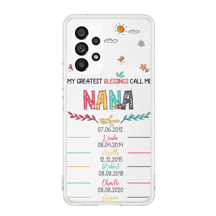 Personalized Grandma Phone Case - Gift Idea For Grandma - Upto 5 Grandkids - My Greatest Blessings Call Me Nana - Case For iPhone/Samsung