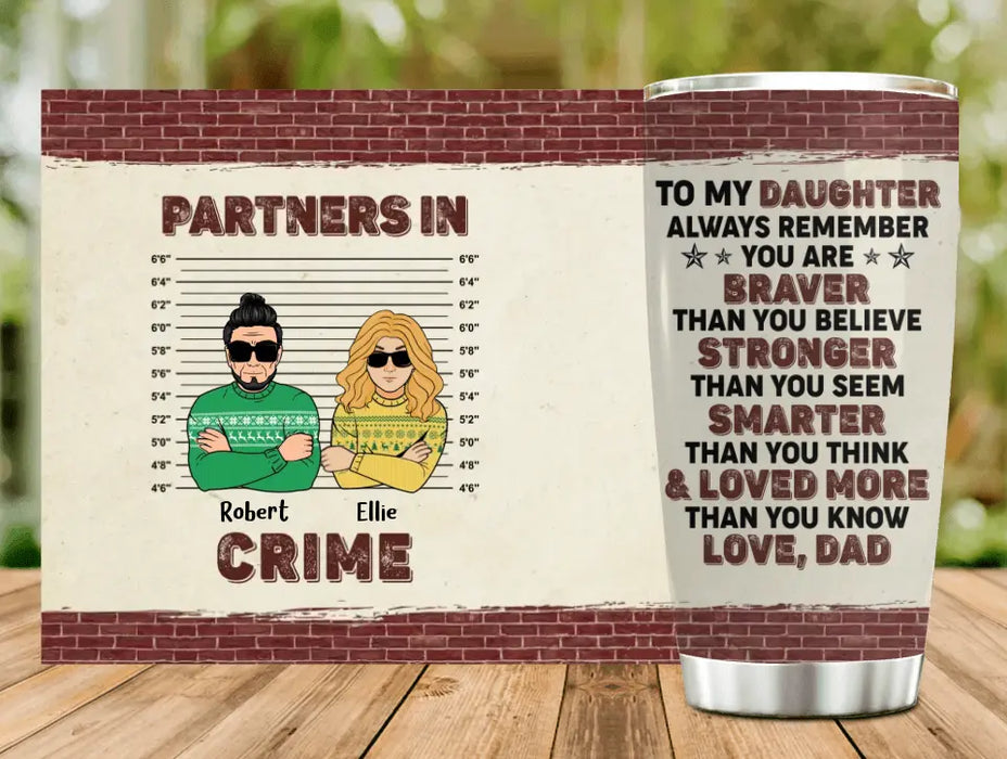 Personalized Dad/Mom & Daughter/Son Tumbler 20oz - Christmas Gift Idea For Daughter/Dad/Mom/Son - Partners In Crime